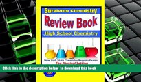 PDF [DOWNLOAD] Surviving Chemistry Review Book: High School Chemistry: 2015 Revision - with NYS