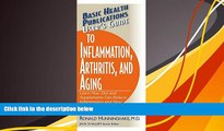 Read Book User s Guide to Inflammation, Arthritis, and Aging (Basic Health Publications User s