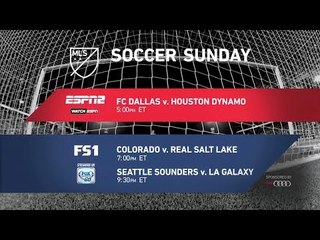 MLS Soccer Sunday: Dallas vs Houston, Colorado vs Salt Lake & Seattle vs LA