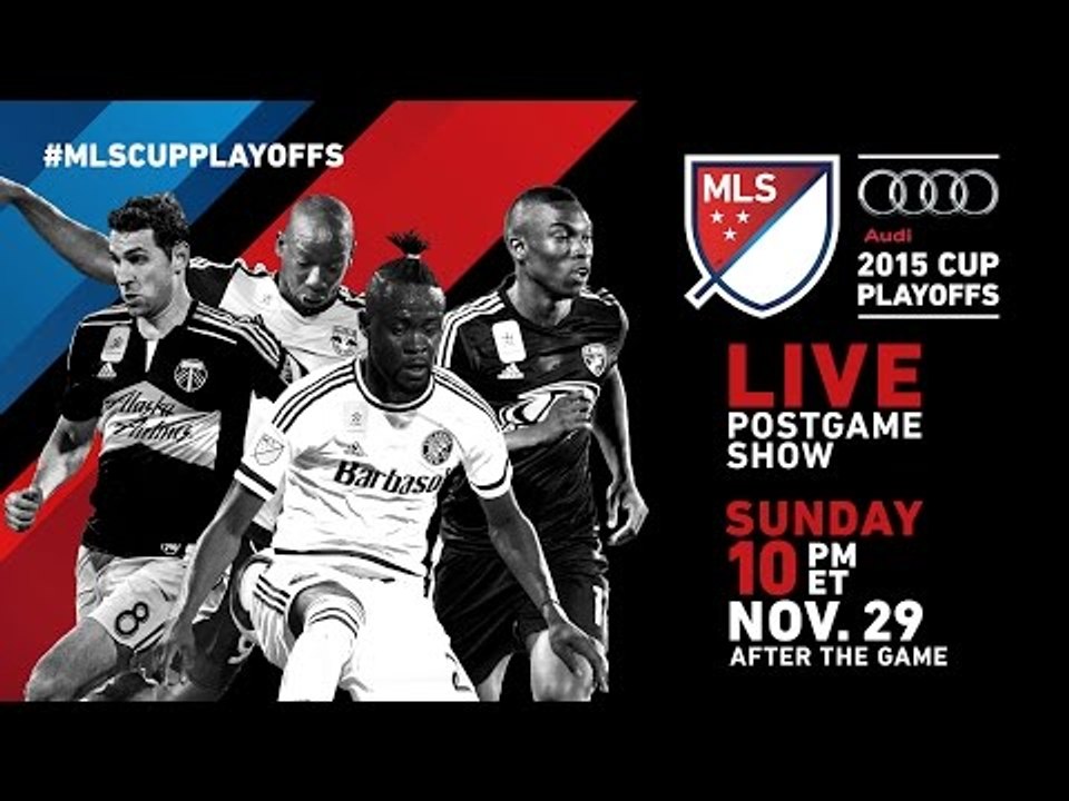 Audi 2015 MLS Cup Playoffs Conference Championship Postgame Show | Nov. 29, 2015