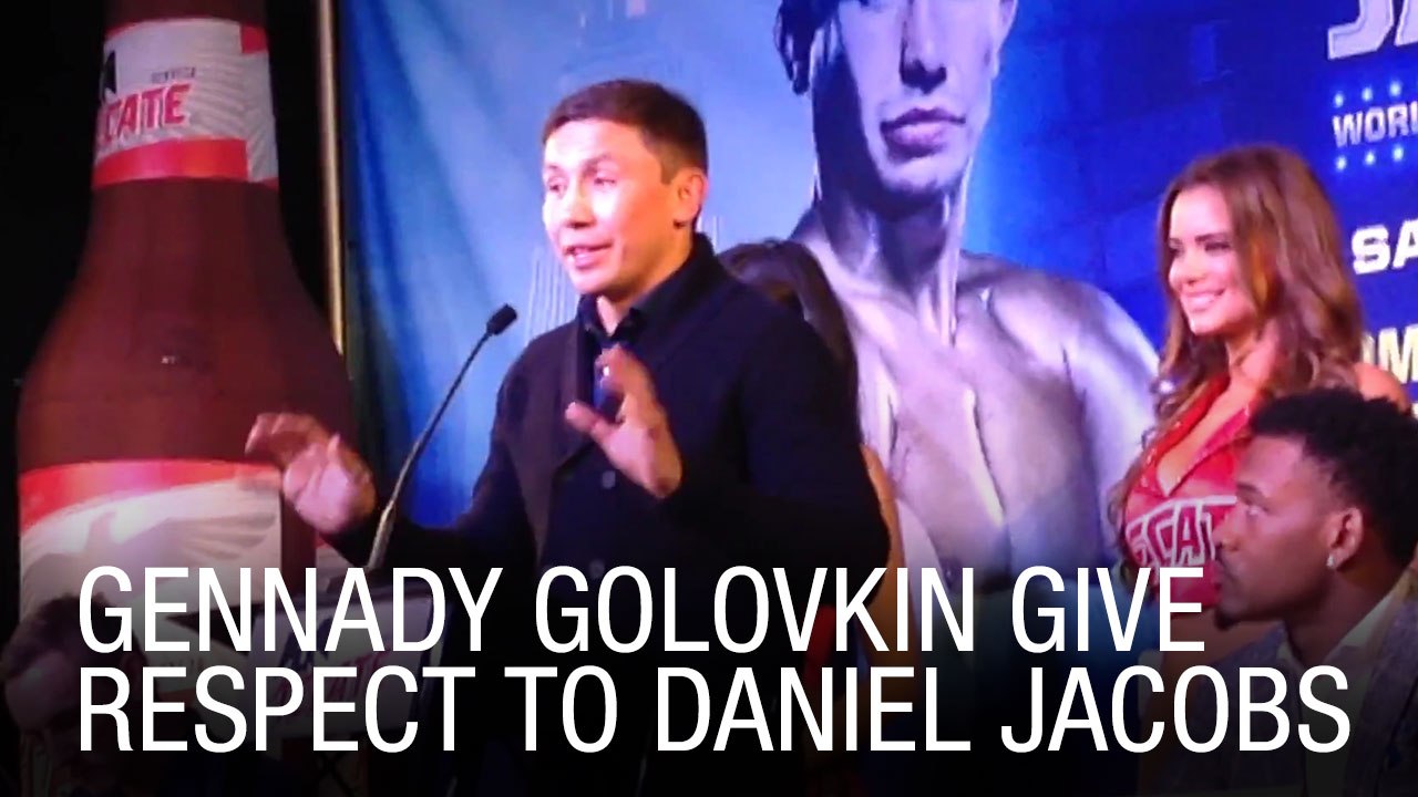 Gennady Golovkin Gives Respect To Daniel Jacobs