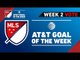 Top 8 MLS Goals | AT&T Goal of the Week (Wk 2)