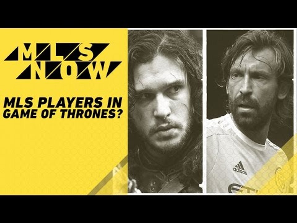Andrea Pirlo as Jon Snow? WATCH MLS players as Game of Thrones characters