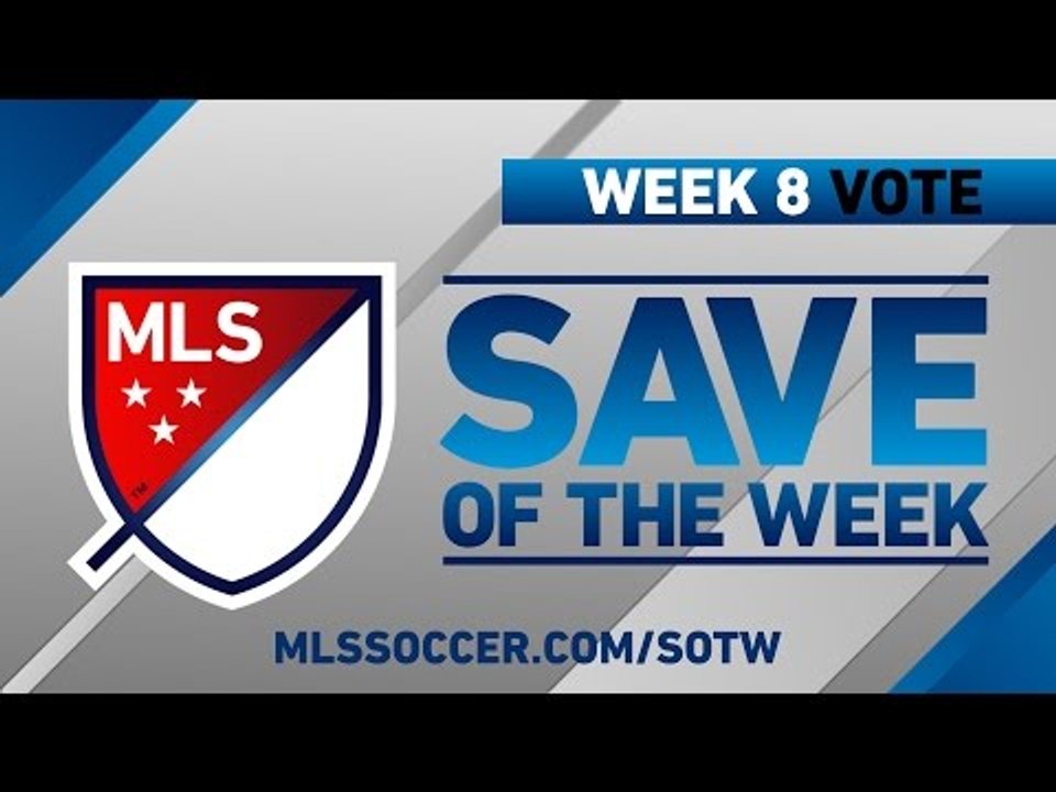 Top 8 MLS Saves | Vote for Week 8 Save of the Week