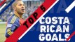 Best Goals by Costa Ricans