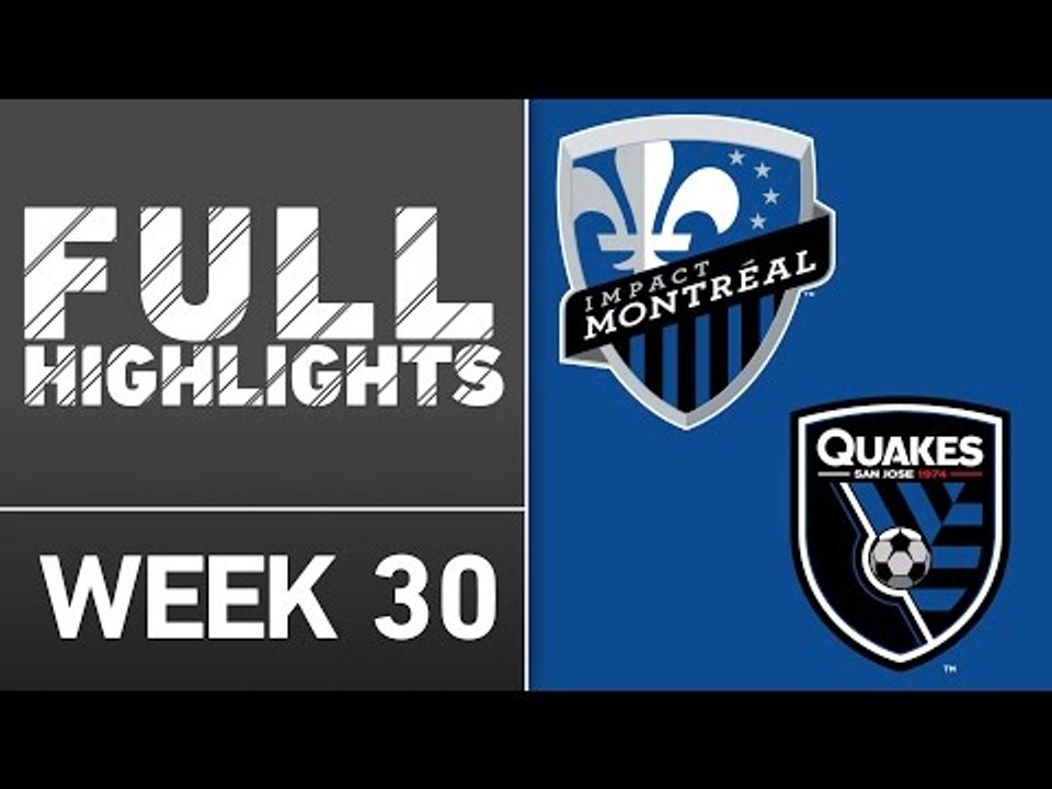 HIGHLIGHTS | Montreal Impact 3-1 San Jose Earthquakes