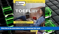 PDF [DOWNLOAD] Cracking the TOEFL iBT with Audio CD, 2016-17 Edition (College Test Preparation)