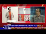 Dialog: Internet Indonesia Kok Lelet