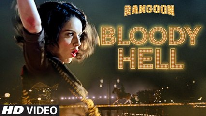 Bloody Hell (New song from movie-Rangoon)_Kangana Ranaut, Saif Ali Khan, Shahid Kapoor
