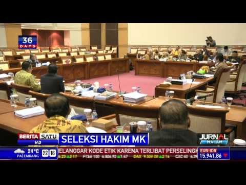 DPR Kecewa dengan Para Calon Hakim MK