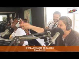 LE MEILLEUR DU "6-10": OUALAS ●  TOUR DE CHANT EN BAOULE