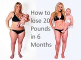 How to lose 20 Pounds in 6 Months