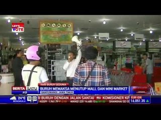 Buruh Paksa Mal dan Mini Market untuk Tutup