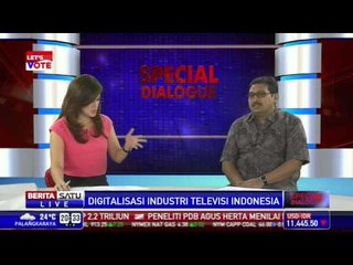 Special Dialogue: Digitalisasi Industri Televisi Indonesia #1