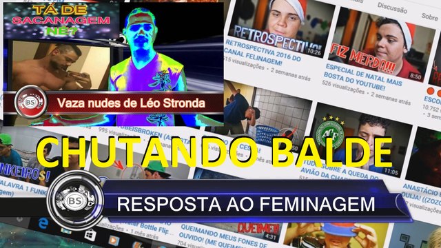RESPOSTA AO COMENTARIO NO VIDEO DO LEO STRONDA DO CRIEI CANAL NOVO FELINAGEM. CHUTANDO BALDE