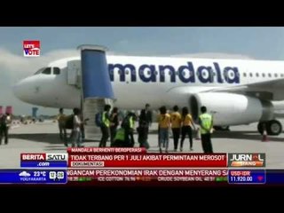 Mandala Airlines Stop Terbang per 1 Juli