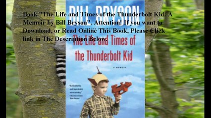 Download The Life and Times of the Thunderbolt Kid: A Memoir ebook PDF