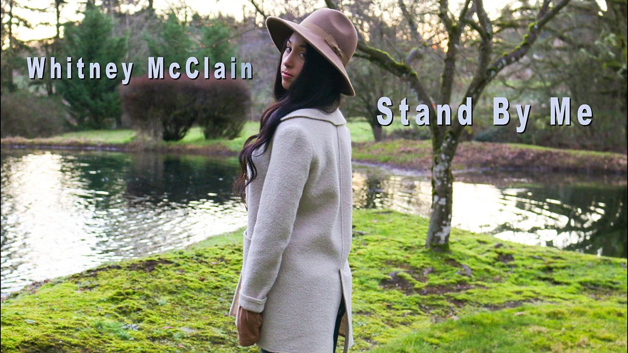 Stand By Me - Ben E King  (Cover) (Whitney McClain)