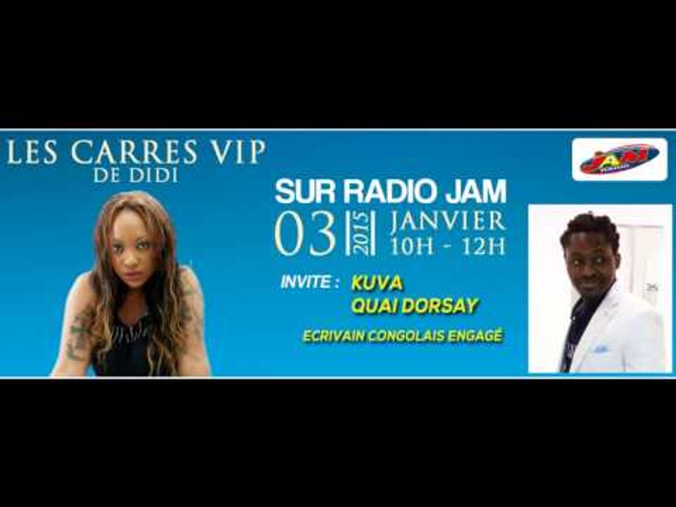 Bande Annonce - Les Carrés VIP de Didi avec Kuva Quai Dorsay sur RADIO JAM