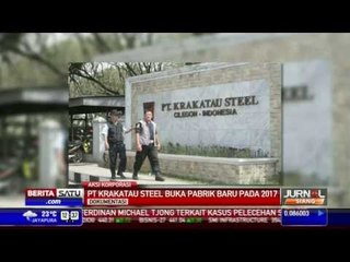 PT Krakatau Steel Buka Pabrik Baru di 2017