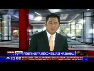 Dialog: Pentingnya Rekonsiliasi Nasional #1