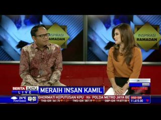 Inspirasi Ramadan: Meraih Insan Kamil #2