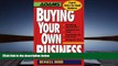 Download Buying Your Own Business: Identifying Opportunities, Analyzing True Value, Negotiating