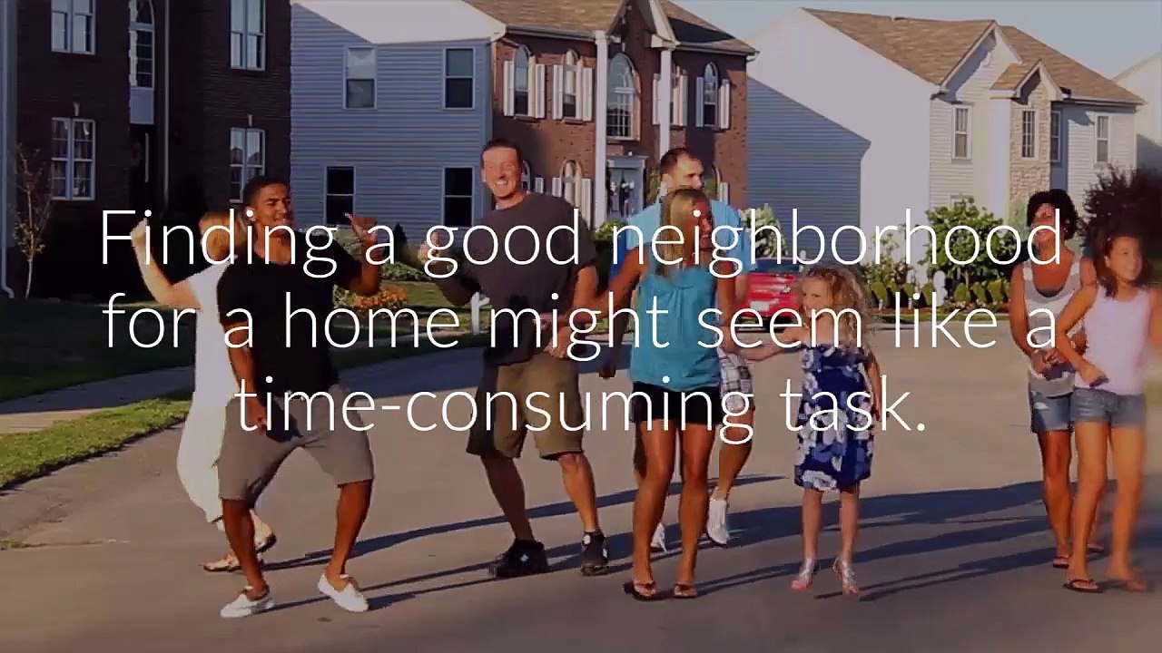 Save Time in Finding an Ideal Neighborhood for Homes for Sale