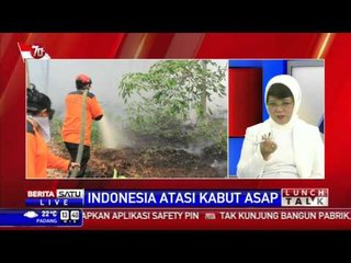 Lunch Talk: Indonesia Atasi Kabut Asap # 3
