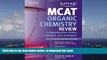 PDF [DOWNLOAD] Kaplan MCAT Organic Chemistry Review Notes (Kaplan Test Prep) BOOK ONLINE