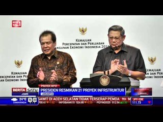 Download Video: SBY Resmikan 21 Proyek Infrastruktur