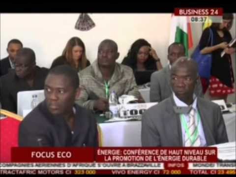 Business 24 / Focus Eco - Energie: conference de haut niveau sur la promotion de l'énergie durable