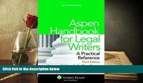 PDF [DOWNLOAD] Aspen Handbook for Legal Writers: A Practical Reference, Third Edition (Aspen