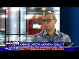 Dialog: Kabinet Jokowi, Akankah Ideal? # 3