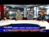 Dialog: Kabinet Jokowi, Akankah Ideal? # 2