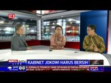 Dialog: Kabinet Jokowi Harus Bersih # 3