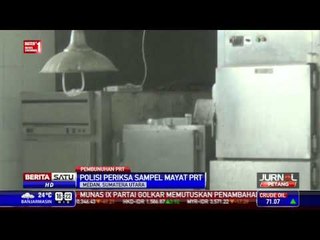 Polisi Periksa Sampel Mayat PRT Yanti