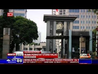 Rupiah Melemah, Kementerian BUMN Perketat Utang