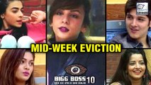 Bigg Boss 10: MID-WEEK Eviction TONIGHT | Shocking