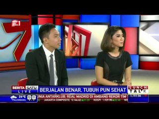 Dialog: Berjalan Benar, Tubuhpun Sehat # 1