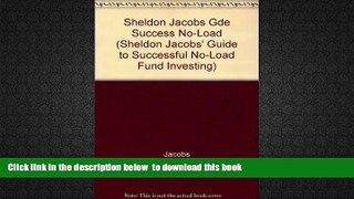 BEST PDF  Sheldon Jacob s Guide to Successful No-Load Fund Investing [DOWNLOAD] ONLINE