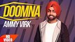 Doomna - Ammy Virk Latest Punjabi Songs 2017 - HD Songs & Trailers
