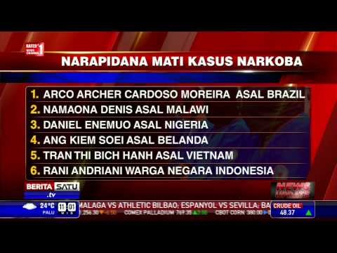 Enam Napi Narkoba Dieksekusi Mati Tengah Malam Nanti