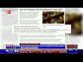 Irjen Budi Waseso Santer Disebut Calon Kabareskrim