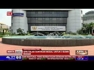 DPR Tolak Suntikan Modal untuk Tiga BUMN