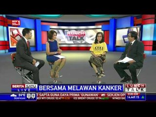 Lunch Talk: Bersama Melawan Kanker #1