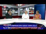 Dialog: Pimpinan KPK Harus Tanpa Cela # 1