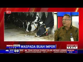 Lunch Talk: Waspada Buah Impor #1