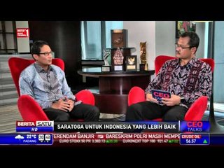 CEO Talks: Saratoga untuk Indonesia Lebih Baik