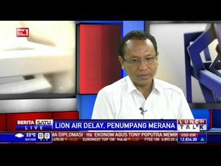 Lunch Talk: Lion Air Delay, Penumpang Merana #1